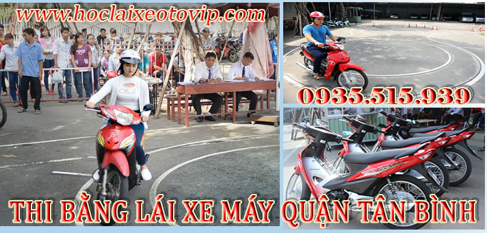 Thi bằng lái xe máy Quận Tân Bình